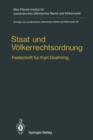 Staat Und Voelkerrechtsordnung : Festschrift Fur Karl Doehring - Book