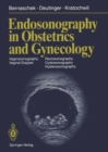 Endosonography in Obstetrics and Gynecology - eBook