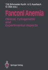Fanconi Anemia : Clinical, Cytogenetic and Experimental Aspects - eBook