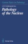 Pathology of the Nucleus - eBook