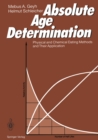 Absolute Age Determination : Physical and Chemical Dating Methods and Their Application - eBook