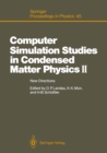 Computer Simulation Studies in Condensed Matter Physics II : New Directions Proceedings of the Second Workshop, Athens, GA, USA, February 20-24, 1989 - eBook