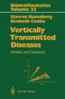 Vertically Transmitted Diseases : Models and Dynamics - Book