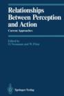 Relationships Between Perception and Action : Current Approaches - Book