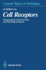 Cell Receptors : Morphological Characterization and Pathological Aspects - Book