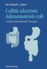 Colitis Ulcerosa - Adenomatosis Coli - Book