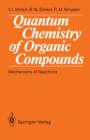 Quantum Chemistry of Organic Compounds : Mechanisms of Reactions - Book