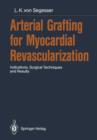 Arterial Grafting for Myocardial Revascularization : Indications, Surgical Techniques and Results - Book