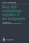 Neue Bildverarbeitungstechniken in Der Sonographie - Book