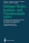 Goettinger Risiko-, Inzidenz- Und Pravalenzstudie (Grips) : Entwicklung Einer Diagnostischen Strategie Zur Fruherkennung Und Praventiven Behandlung Koronargefahrdeter 5-Jahres-Ergebnisse Einer Prospek - Book