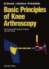 Basic Principles of Knee Arthroscopy : Normal and Pathological Findings Tips and Tricks - Book
