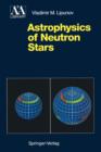 Astrophysics of Neutron Stars - Book