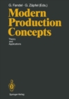 Modern Production Concepts : Theory and Applications Proceedings of an International Conference, Fernuniversitat, Hagen, FRG, August 20-24, 1990 - eBook