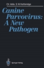 Canine Parvovirus: A New Pathogen - eBook