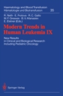 Modern Trends in Human Leukemia IX : New Results in Clinical and Biological Research Including Pediatric Oncology - eBook