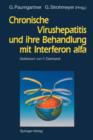 Chronische Virushepatitis und Ihre Behandlung mit Interferon Alfa - Book