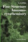 Fine Structure Immunocytochemistry - Book