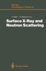 Surface X-Ray and Neutron Scattering : Proceedings of the 2nd International Conference, Physik Zentrum, Bad Honnef, Fed. Rep. of Germany, June 25-28, 1991 - eBook