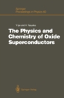 The Physics and Chemistry of Oxide Superconductors : Proceedings of the Second ISSP International Symposium, Tokyo, Japan, January 16 - 18, 1991 - eBook
