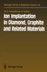 Ion Implantation in Diamond, Graphite and Related Materials - eBook