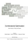 Combinatorial Optimization : New Frontiers in Theory and Practice - Book