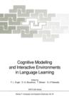 Cognitive Modelling and Interactive Environments in Language Learning - Book