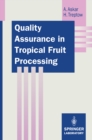 Quality Assurance in Tropical Fruit Processing - eBook