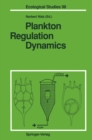 Plankton Regulation Dynamics : Experiments and Models in Rotifer Continuous Cultures - eBook