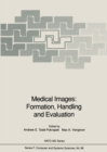 Medical Images: Formation, Handling and Evaluation - eBook