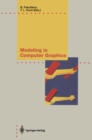 Modeling in Computer Graphics : Methods and Applications - eBook