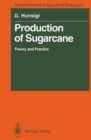 Production of Sugarcane : Theory and Practice - Book
