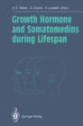 Growth Hormone and Somatomedins during Lifespan - eBook