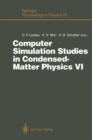 Computer Simulation Studies in Condensed-Matter Physics VI : Proceedings of the Sixth Workshop, Athens, GA, USA, February 22-26, 1993 - Book
