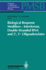 Biological Response Modifiers - Interferons, Double-Stranded RNA and 2',5'-Oligoadenylates - Book
