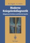Moderne Kniegelenkdiagnostik - Book