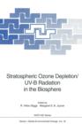 Stratospheric Ozone Depletion/UV-B Radiation in the Biosphere - Book