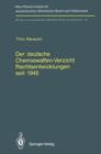 Der deutsche Chemiewaffen-Verzicht Rechtsentwicklungen seit 1945 : Germany’s Renunciation of Chemical Weapons Legal Developments since 1945 - Book