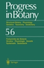 Progress in Botany : Structural Botany Physiology Genetics Taxonomy Geobotany/Fortschritte der Botanik Struktur Physiologie Genetik Systematik Geobotanik - Book