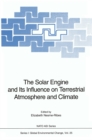 The Solar Engine and Its Influence on Terrestrial Atmosphere and Climate - eBook