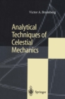Analytical Techniques of Celestial Mechanics - eBook