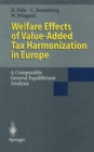 Welfare Effects of Value-Added Tax Harmonization in Europe : A Computable General Equilibrium Analysis - eBook