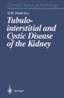 Tubulointerstitial and Cystic Disease of the Kidney - eBook