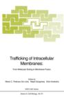 Trafficking of Intracellular Membranes: : From Molecular Sorting to Membrane Fusion - Book
