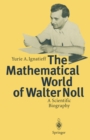 The Mathematical World of Walter Noll : A Scientific Biography - eBook