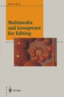 Multimedia and Groupware for Editing - eBook