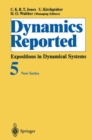 Dynamics Reported : Expositions in Dynamical Systems - eBook