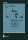 From Data to Knowledge : Theoretical and Practical Aspects of Classification, Data Analysis, and Knowledge Organization - eBook