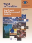 World in Transition: Ways Towards Global Environmental Solutions : Annual Report 1995 - eBook