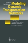 Modeling Dynamic Transportation Networks : An Intelligent Transportation System Oriented Approach - eBook
