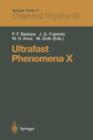 Ultrafast Phenomena X : Proceedings of the 10th International Conference, Del Coronado, CA, May 28 - June 1, 1996 - Book